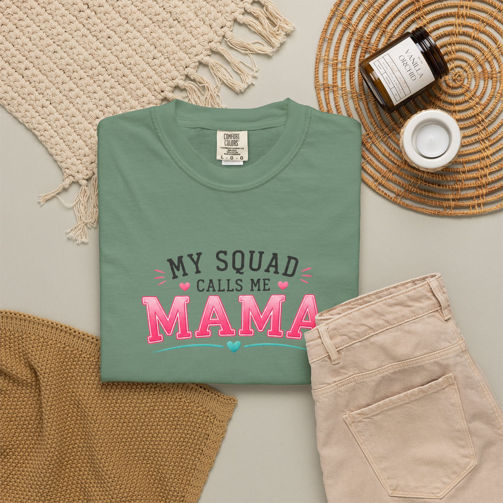 My Squad Calls Me Mama T-Shirt
