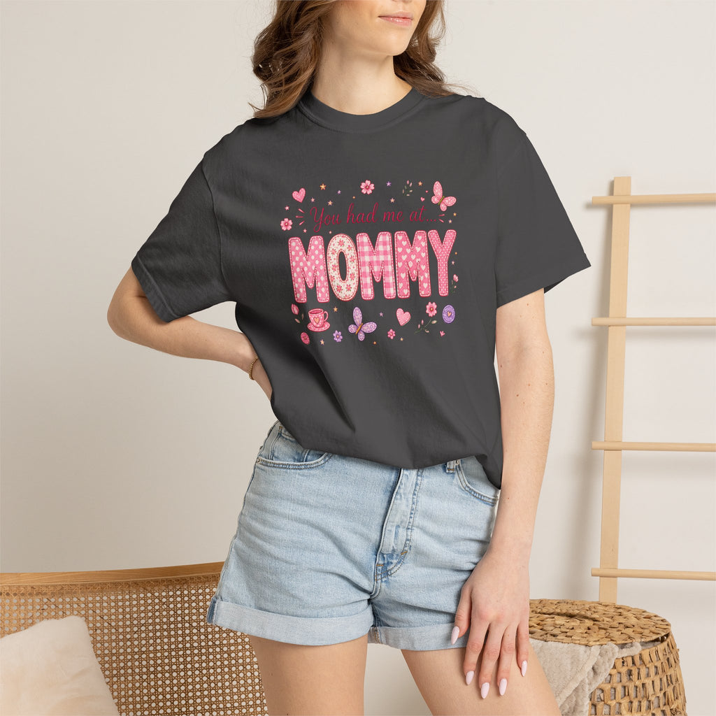 You Had Me at Mommy T-Shirt — Cute Pink Mommy Graphic Tee for New Moms & Mother's Day