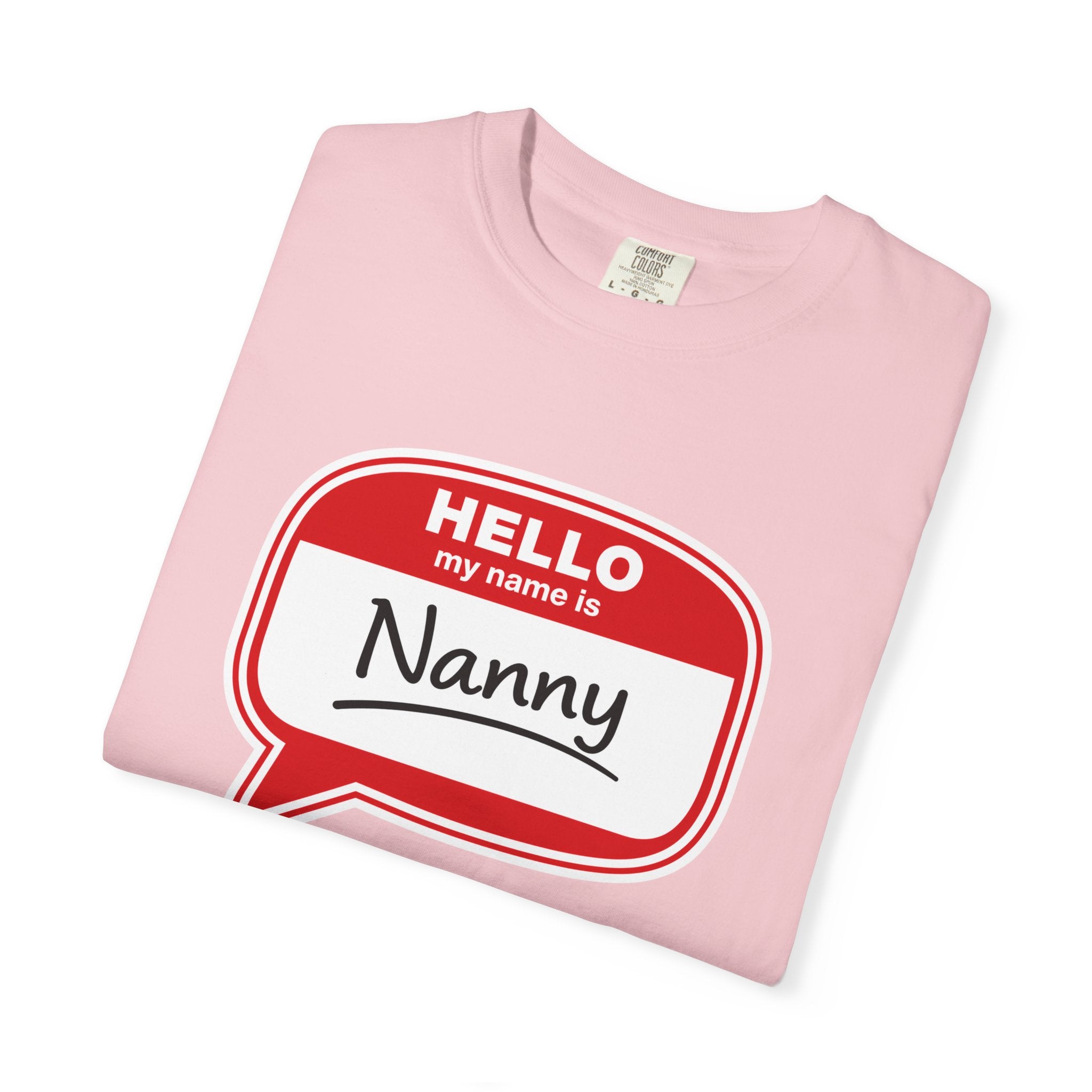 Hello My Name Is Nanny T-Shirt – Funny Name Tag Graphic Tee for Grandparents