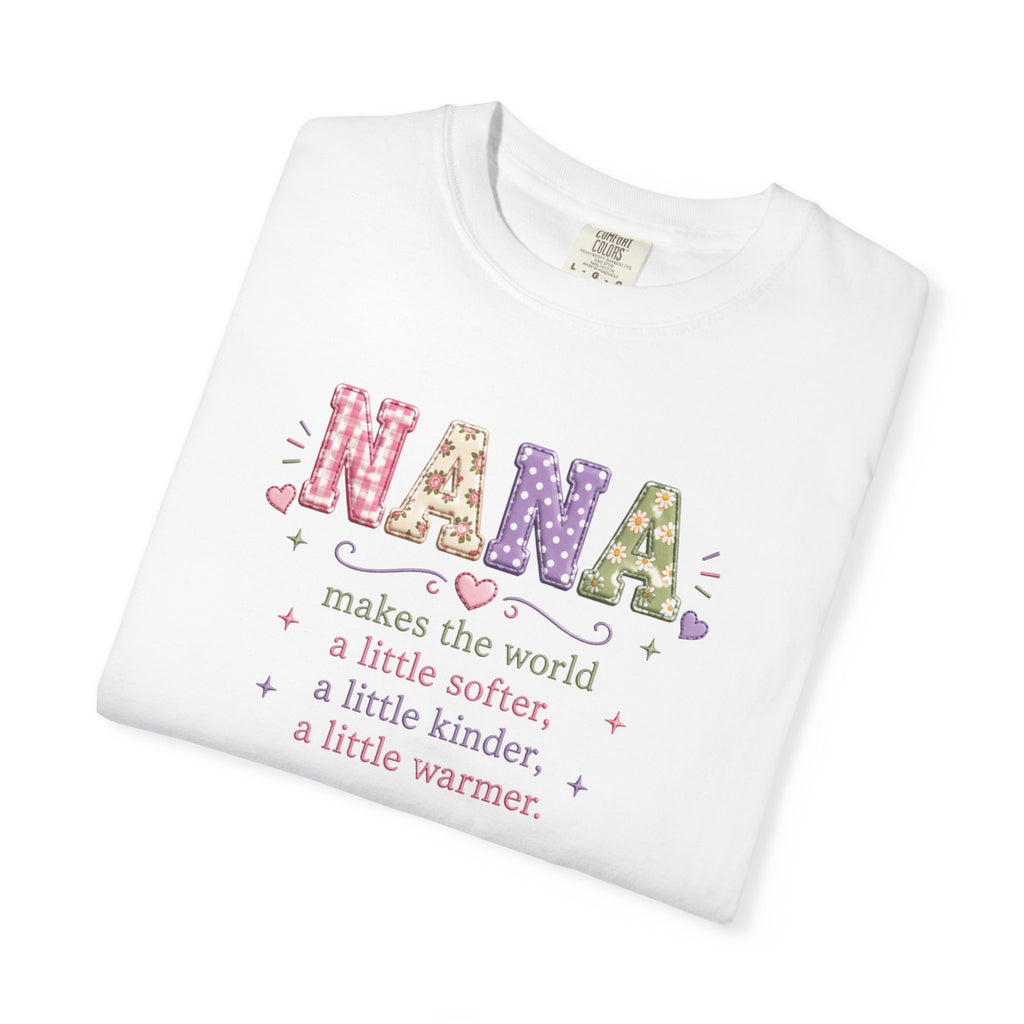Nana Makes the World Better T-Shirt