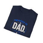 Promoted to Dad T-Shirt — New Dad Announcement Gift