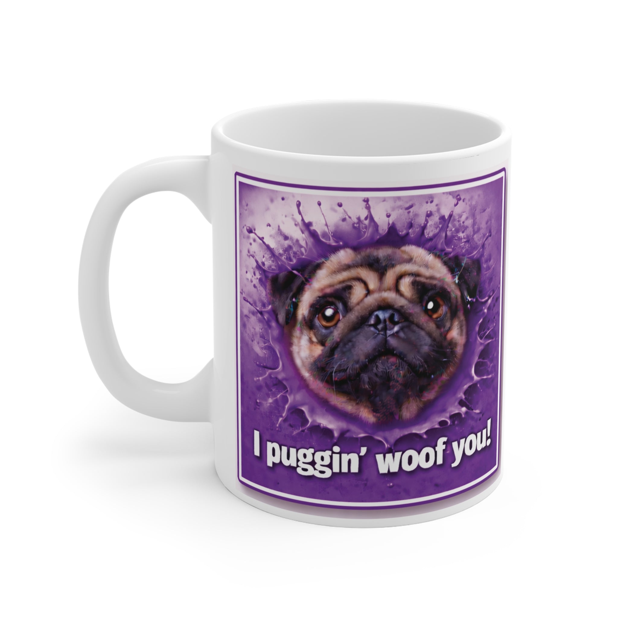 Mug — 'I Puggin' Woof You!' Personalized Pug Coffee Mug (Name: Sandra)