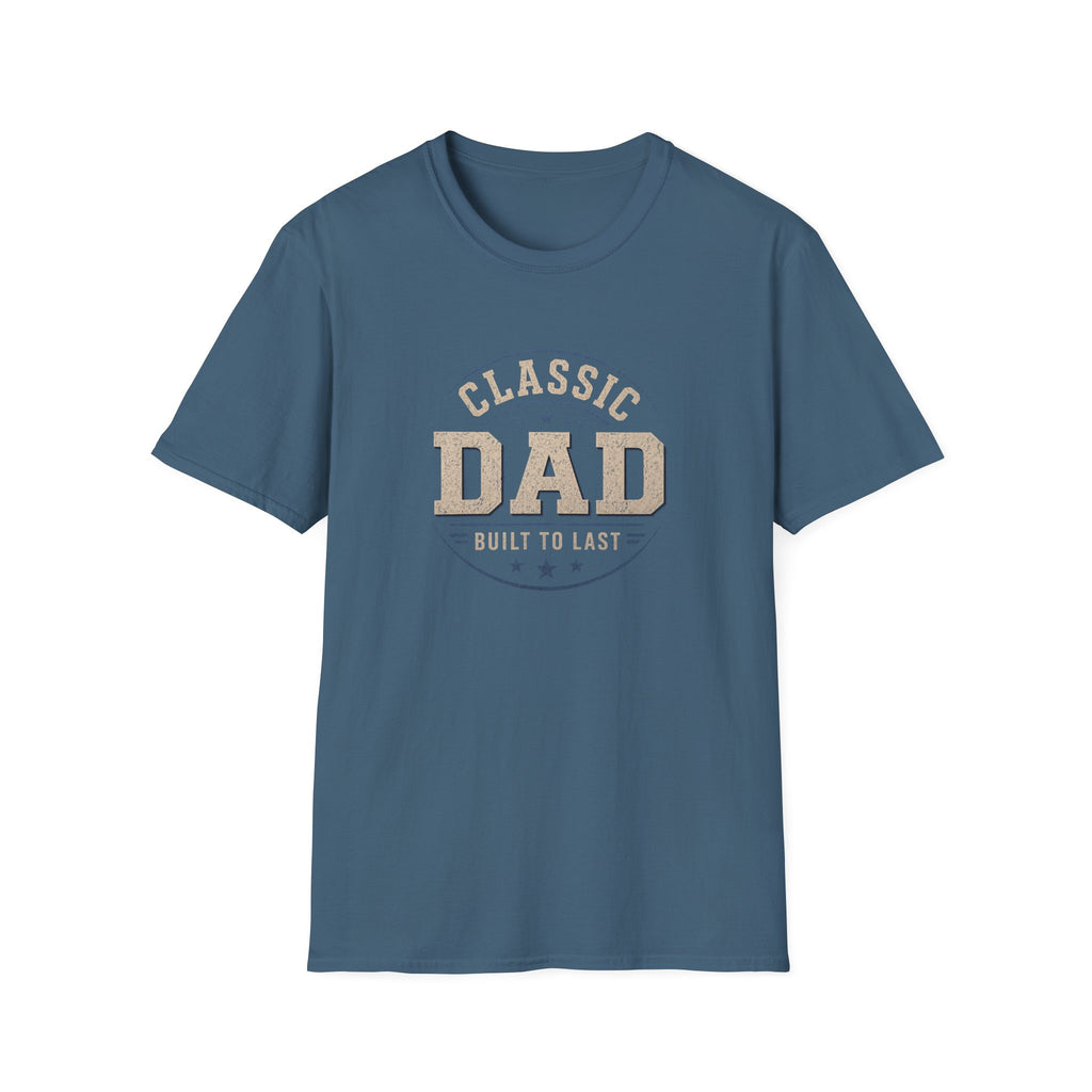 Classic Dad T-Shirt — "Built to Last" Father's Day Tee