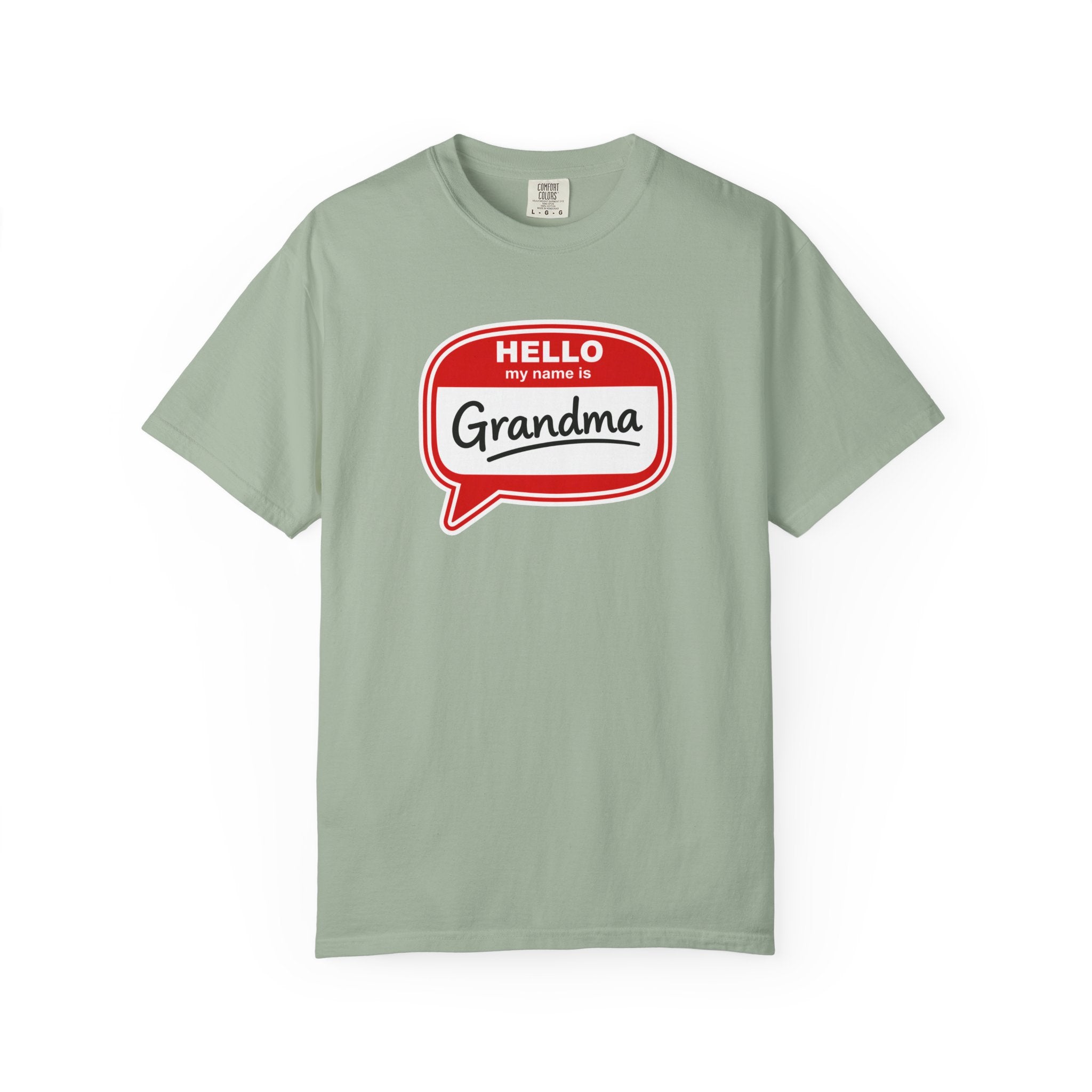 Hello My Name Is Grandma T-Shirt — Funny Grandma Name Tag Tee