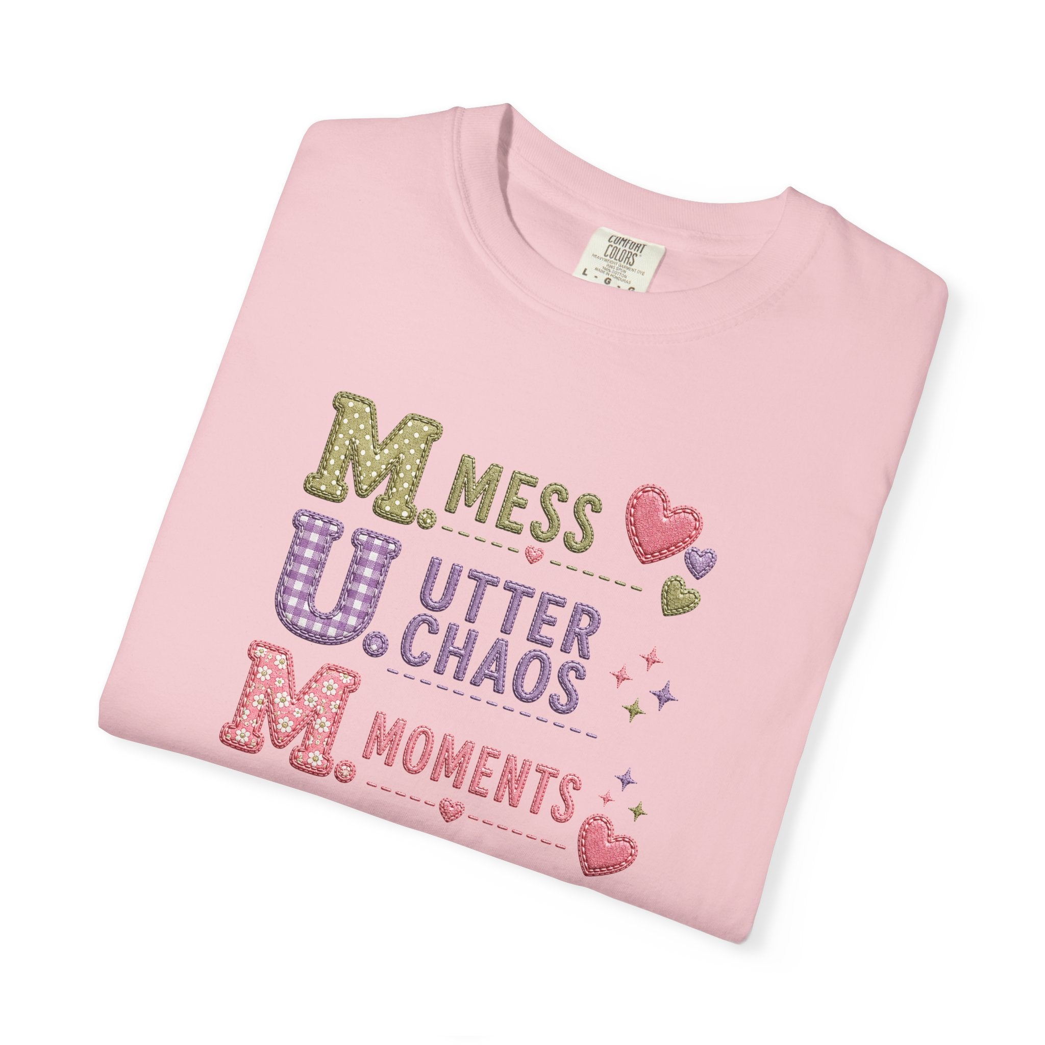 M.U.M. Acronym T-Shirt – "Mess, Utter Chaos, Moments" Mother's Day Graphic Tee