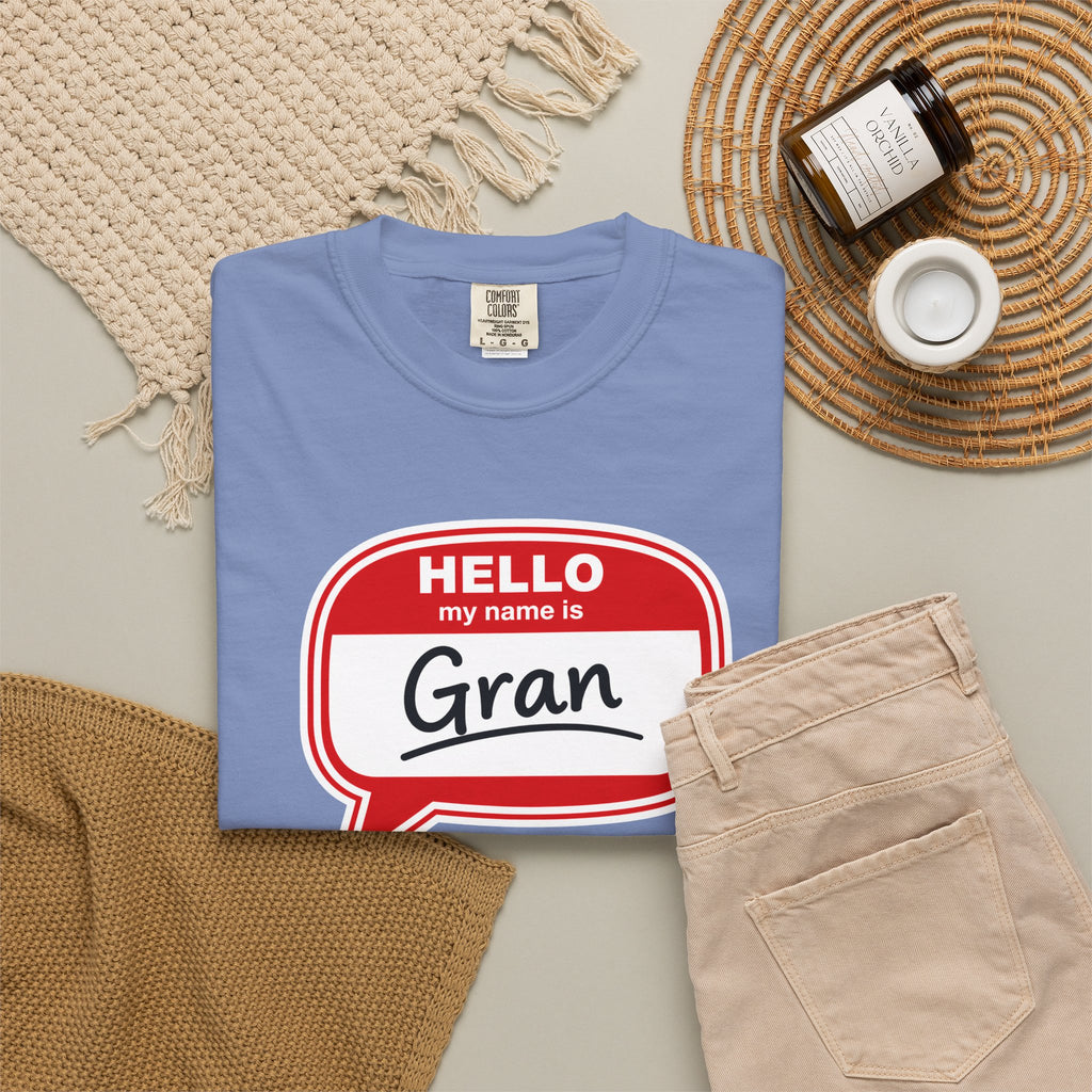 Hello My Name Is Gran T-Shirt – Funny Name Badge Tee for Grandmothers