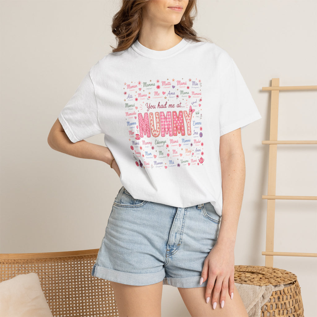 Mummy Mom Tee — "You Had Me at Mummy" Mother's Day Gift Shirt