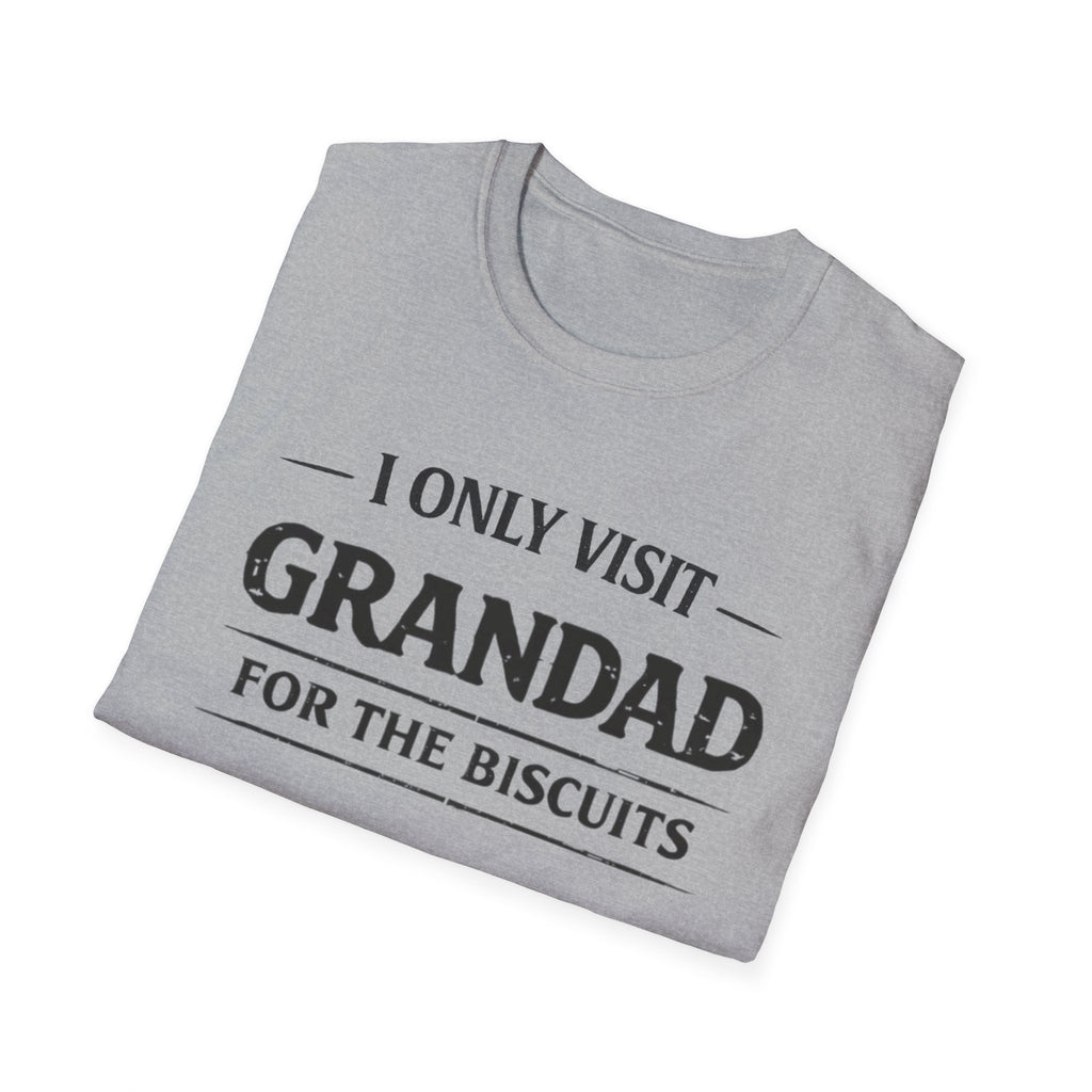 Grandad Biscuits T-Shirt — "I Only Visit Grandad for the Biscuits" Funny Grandpa Tee