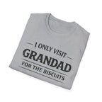 Grandad Biscuits T-Shirt — "I Only Visit Grandad for the Biscuits" Funny Grandpa Tee