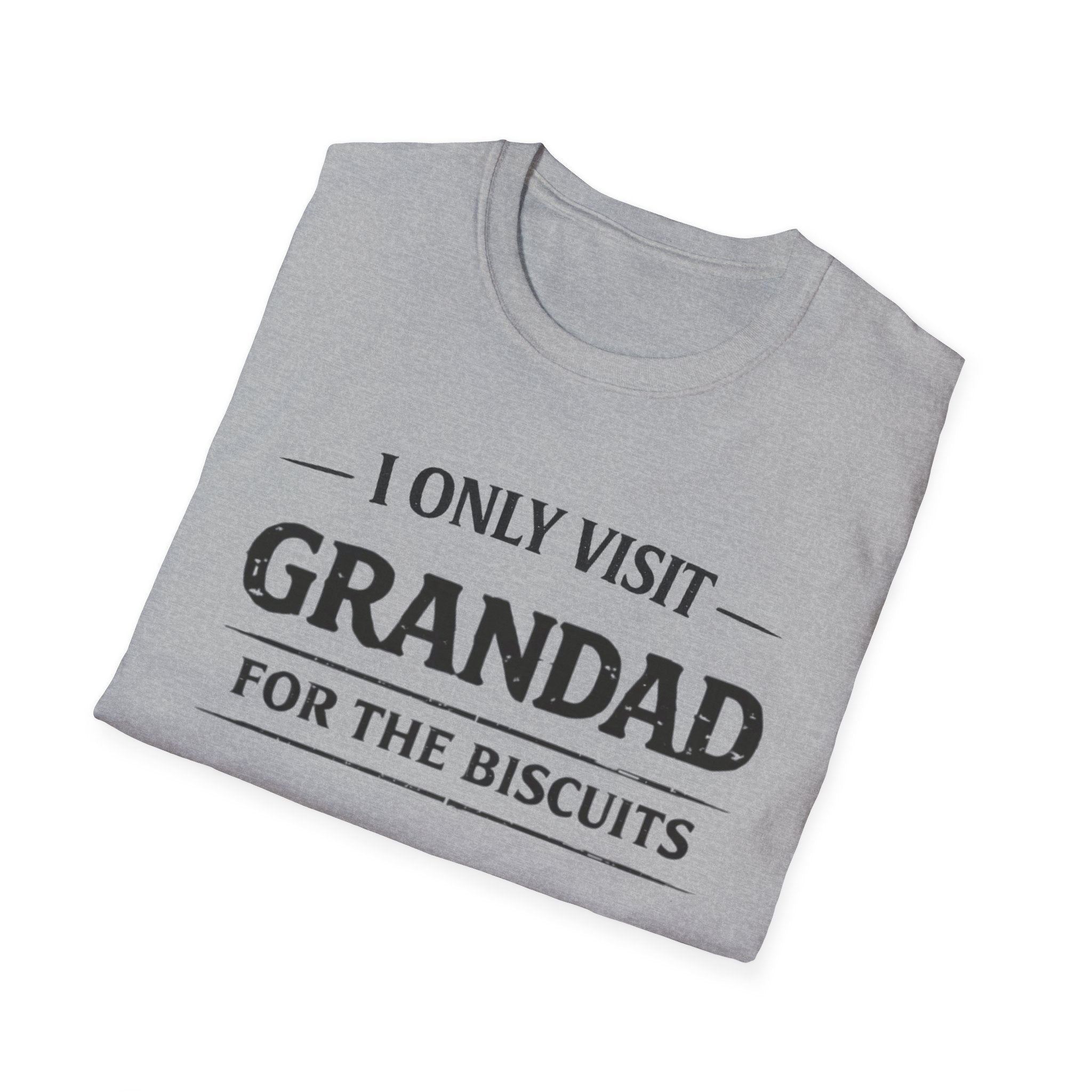 Grandad Biscuits T-Shirt — "I Only Visit Grandad for the Biscuits" Funny Grandpa Tee