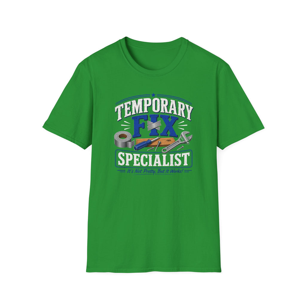 Temporary Fix Specialist T-Shirt – Funny Handyman Repair Tee