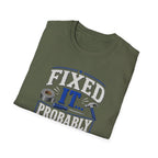 Fixed It... Probably T-Shirt — Funny DIY Handyman Repair Tee