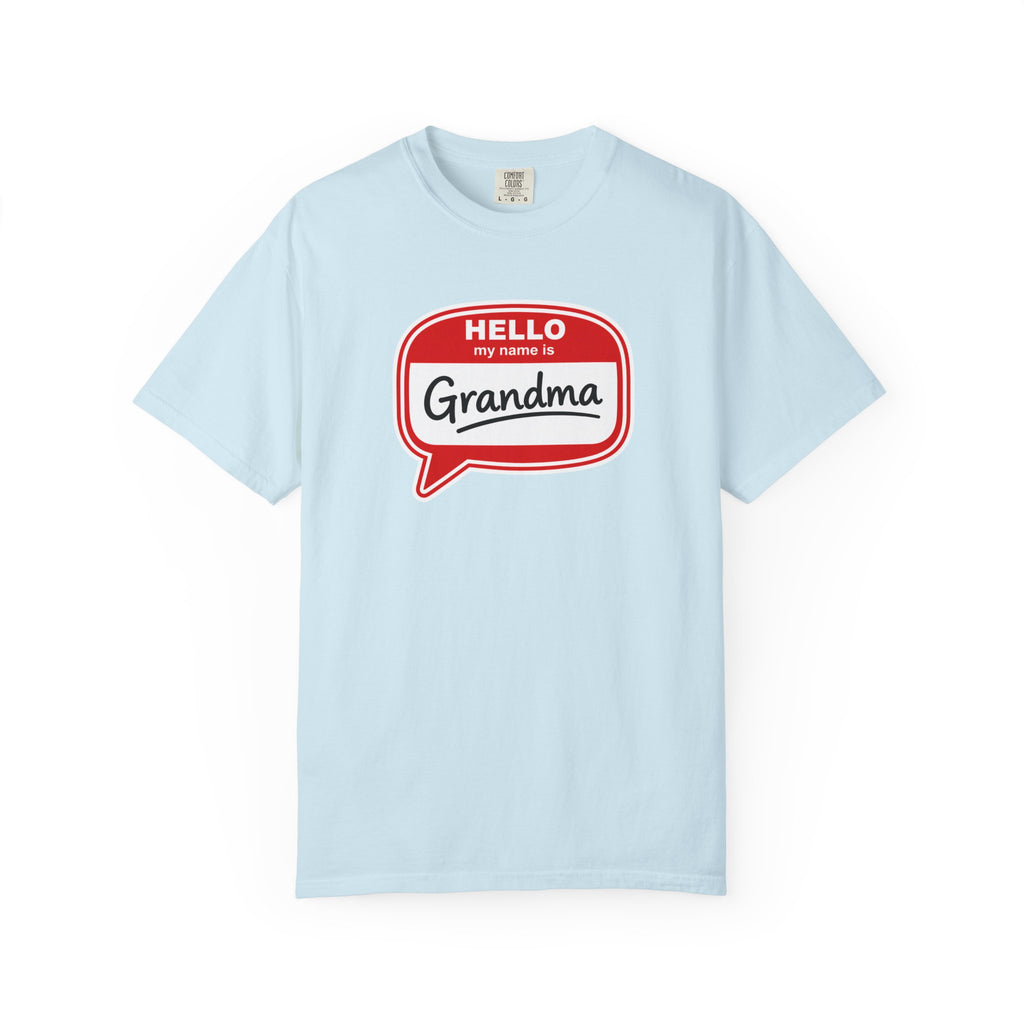 Hello My Name Is Grandma T-Shirt — Funny Grandma Name Tag Tee