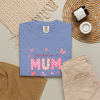 You Had Me at Mum T-Shirt — Cute Pink Mother's Day Tee