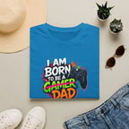 "I Am Born To Be A Gamer Dad" T‑Shirt
