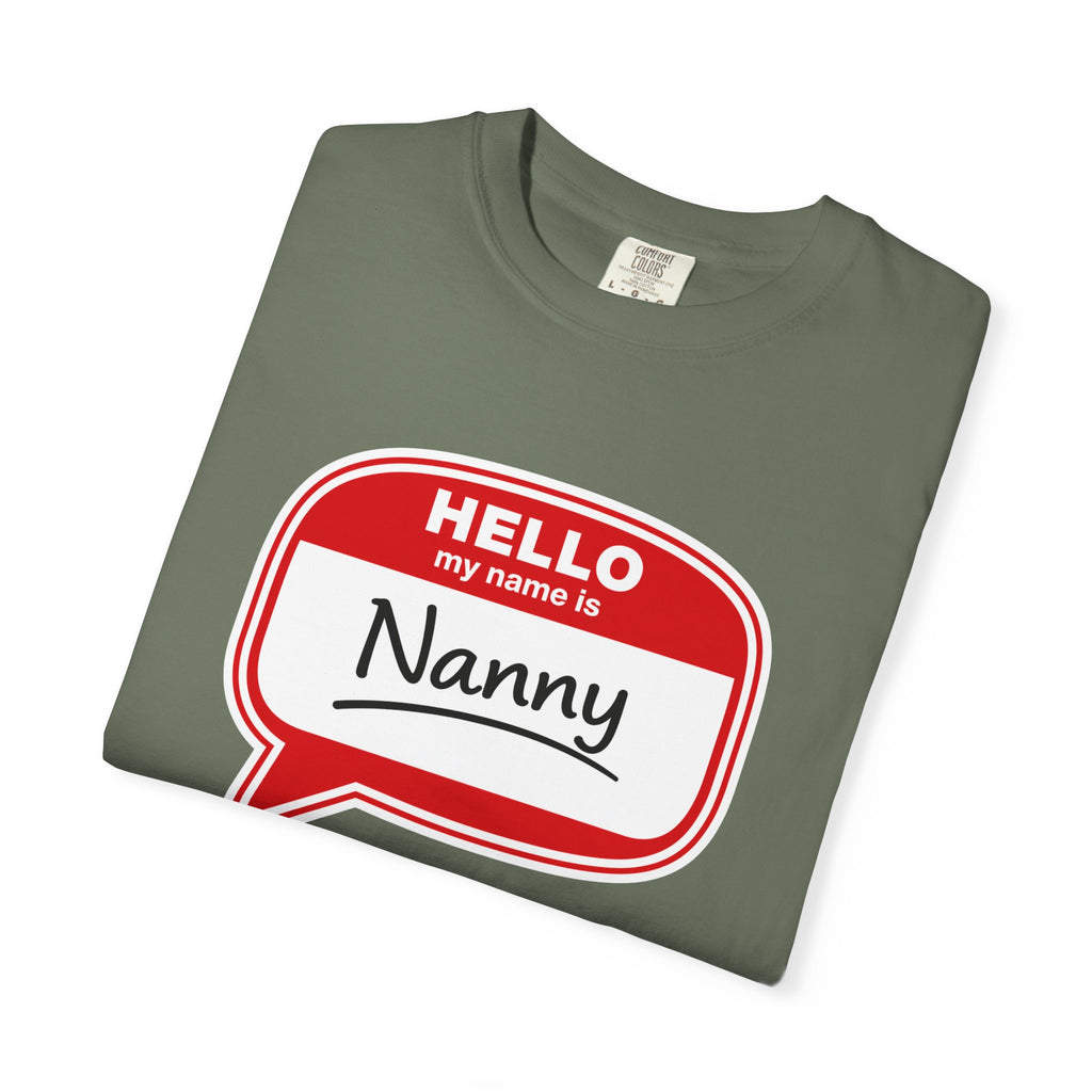 Hello My Name Is Nanny T-Shirt – Funny Name Tag Graphic Tee for Grandparents