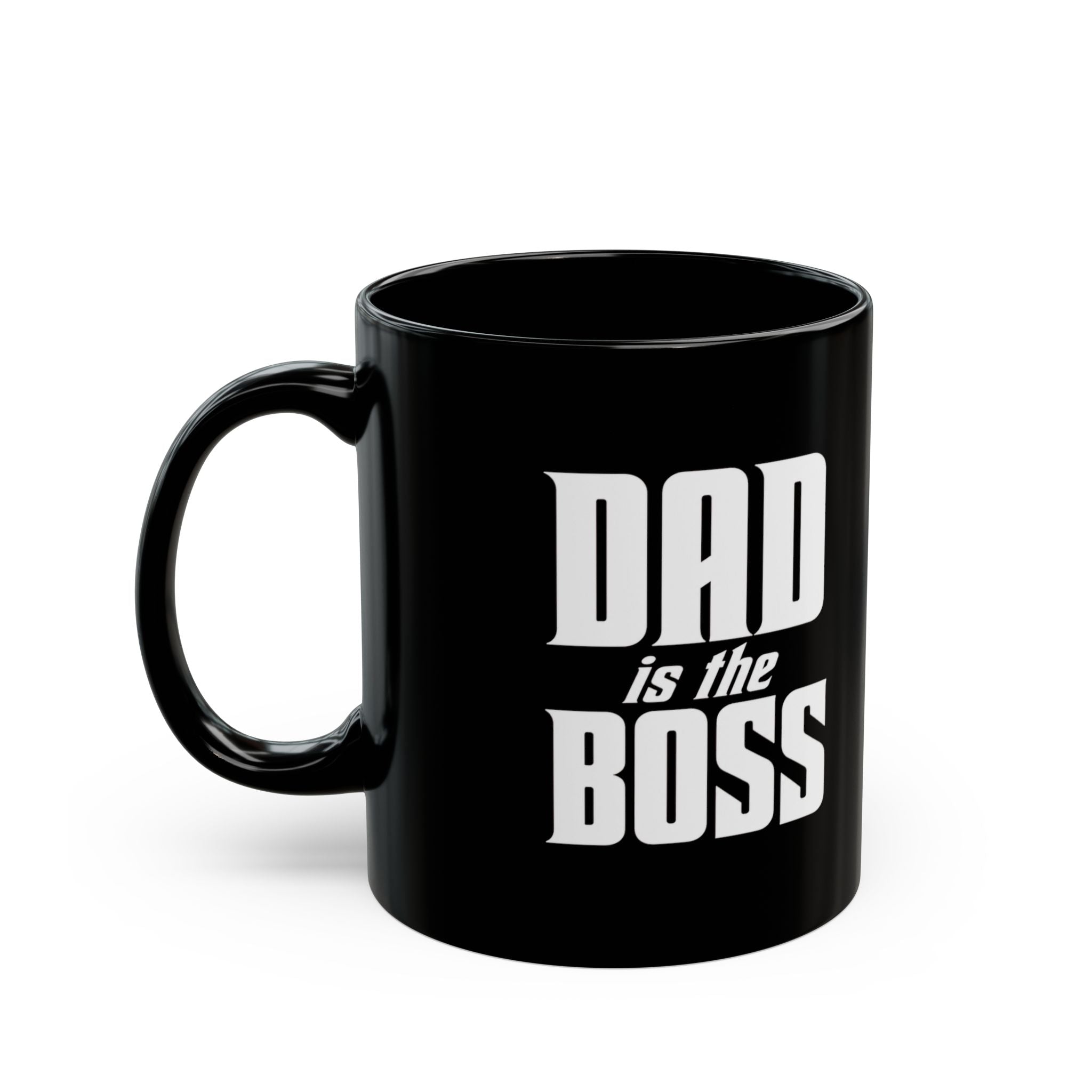 Bold 'Dad is the Boss' Black Coffee Mug — 11oz & 15oz