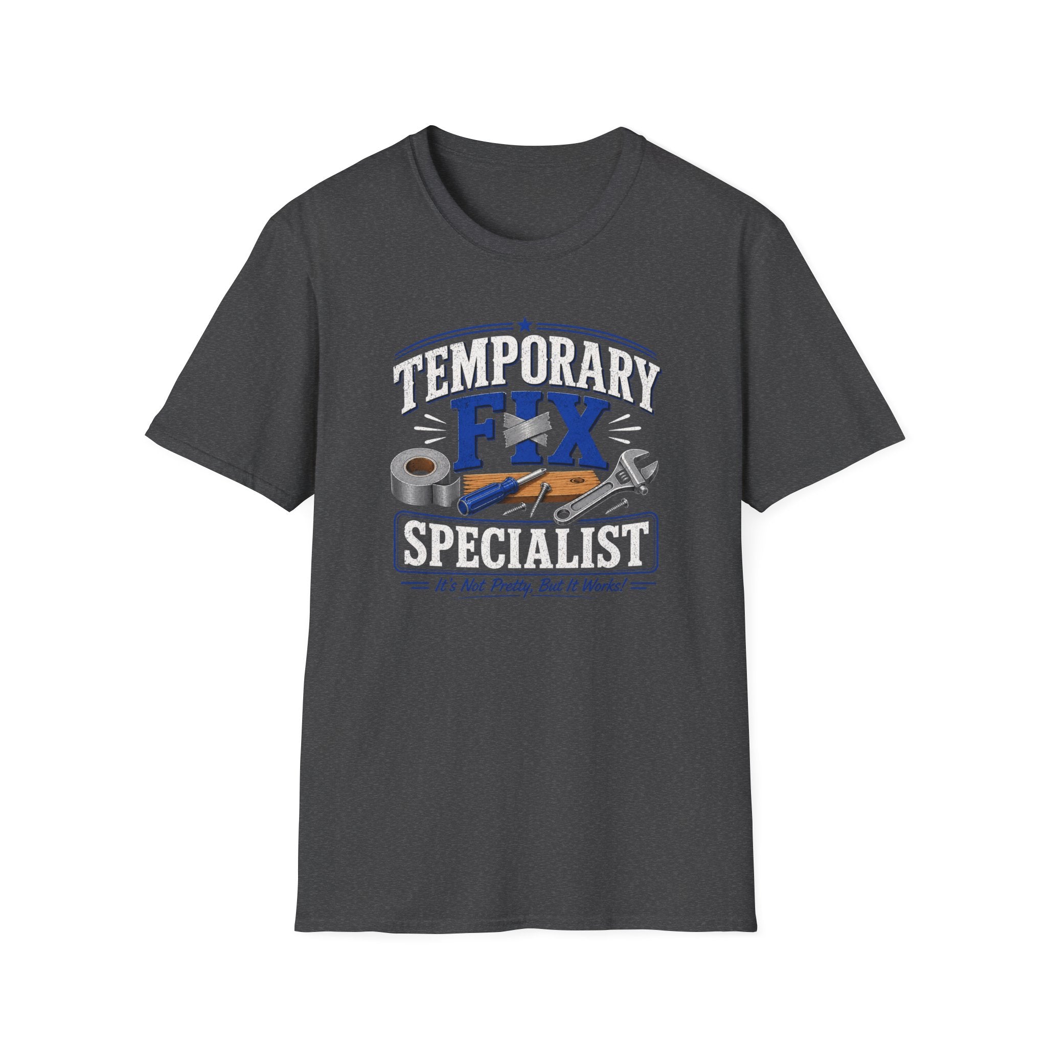 Temporary Fix Specialist T-Shirt – Funny Handyman Repair Tee