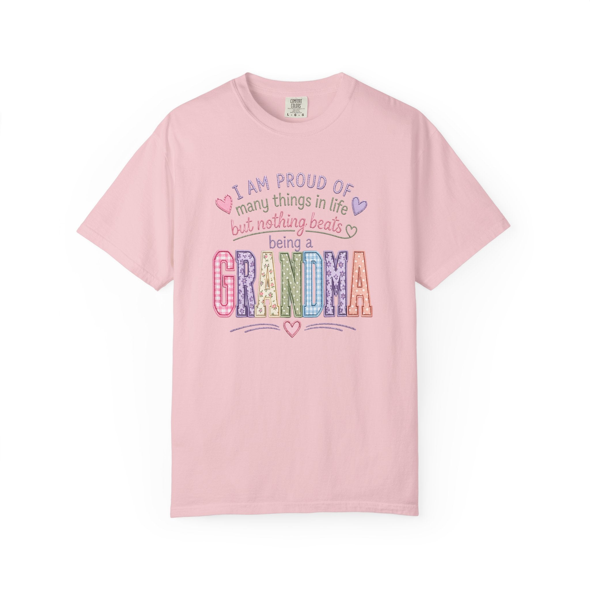 Grandma Pride T-Shirt – "I Am Proud of Many Things in Life but Nothing Beats Being a Grandma"