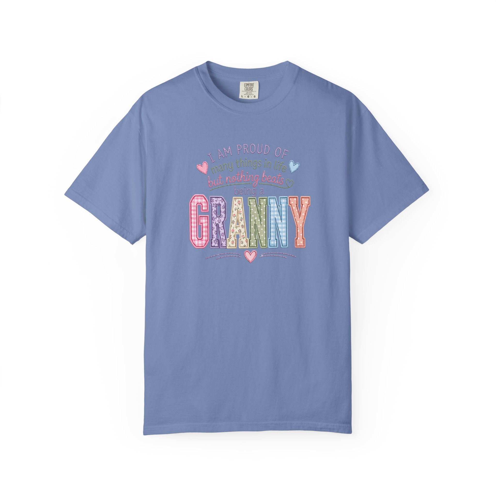 Granny Proud Tee — "I Am Proud of Many Things in Life But Nothing Beats Being a Granny"