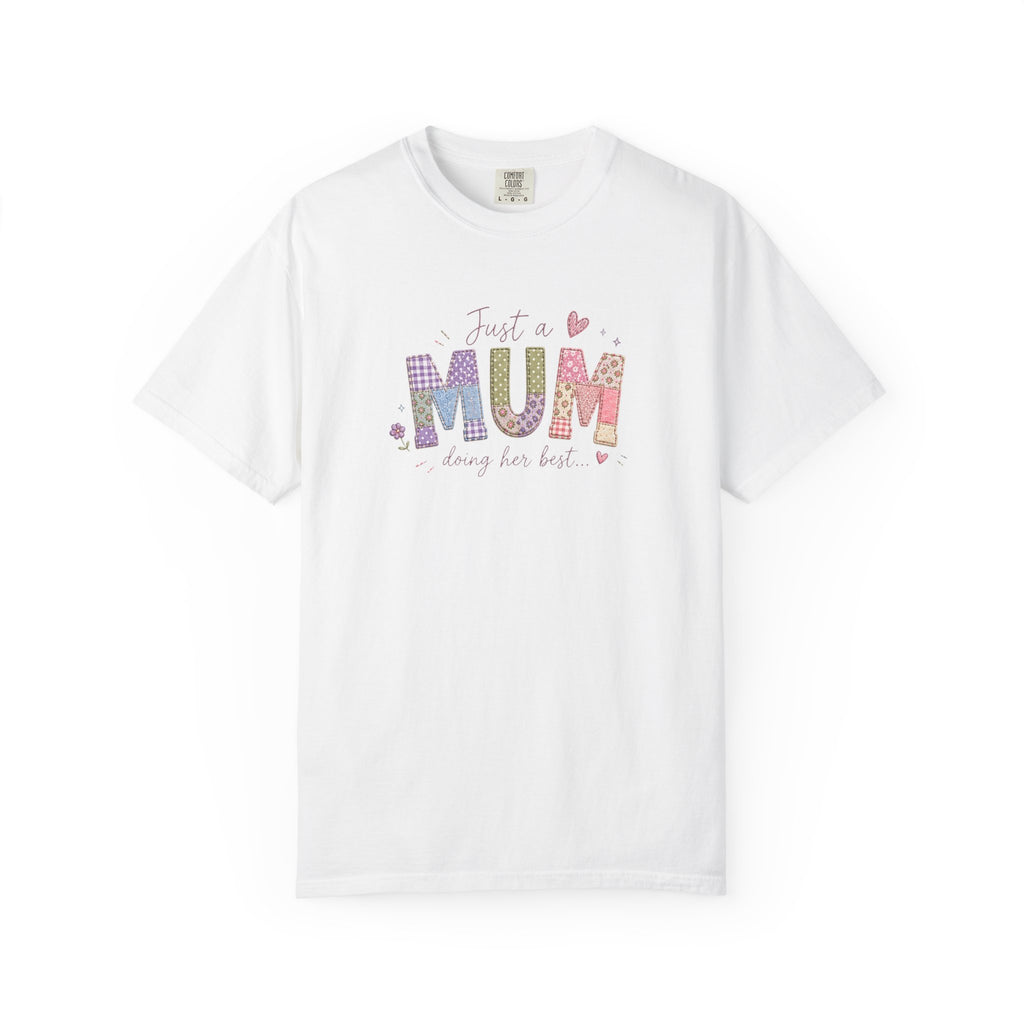 Just A “Mum” Doing Her Best T-Shirt