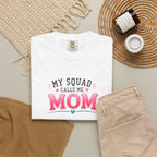 My Squad Calls Me Mom T-Shirt