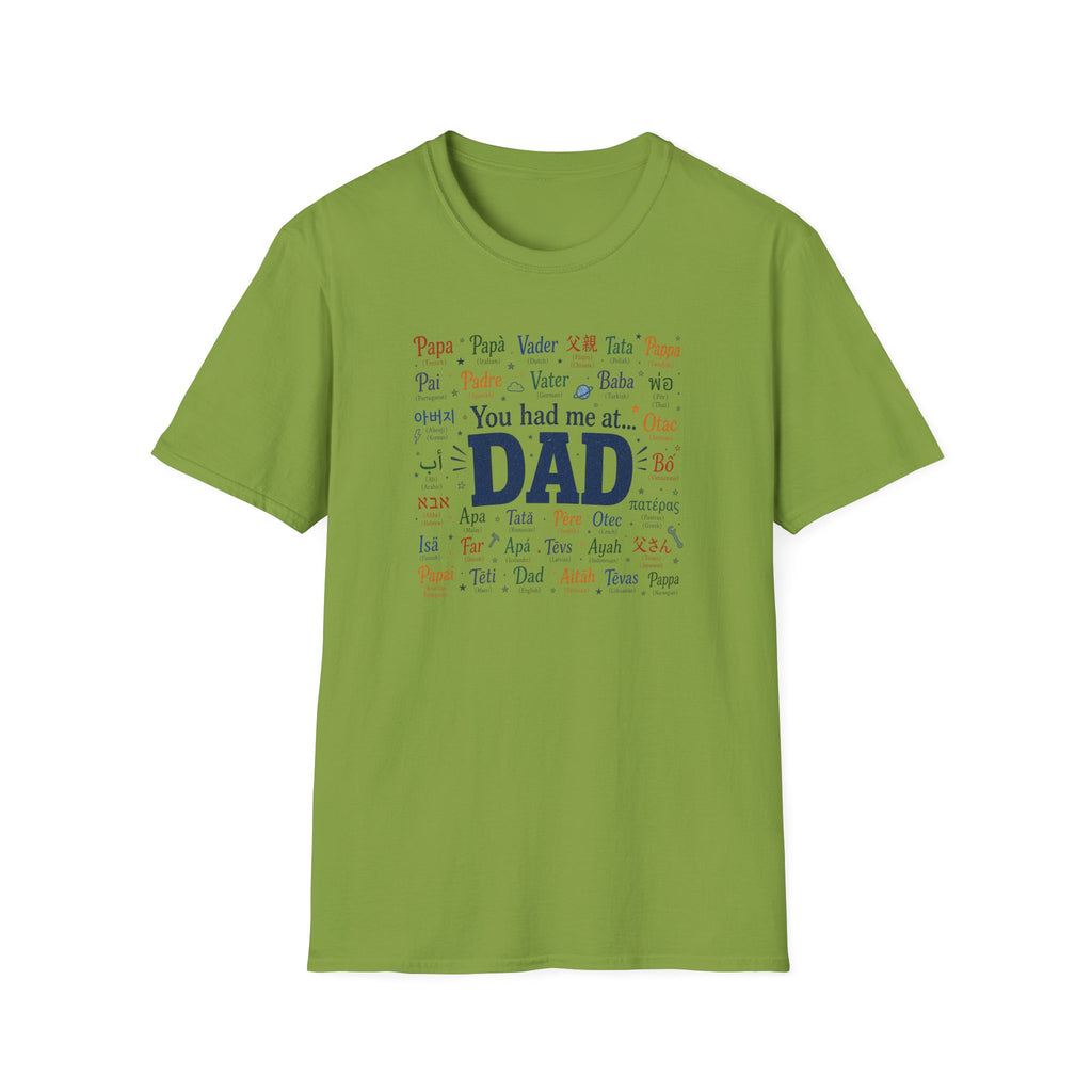 You Had Me At Dad T-Shirt — Fathers Day Gift Tee with 'Dad' Typography