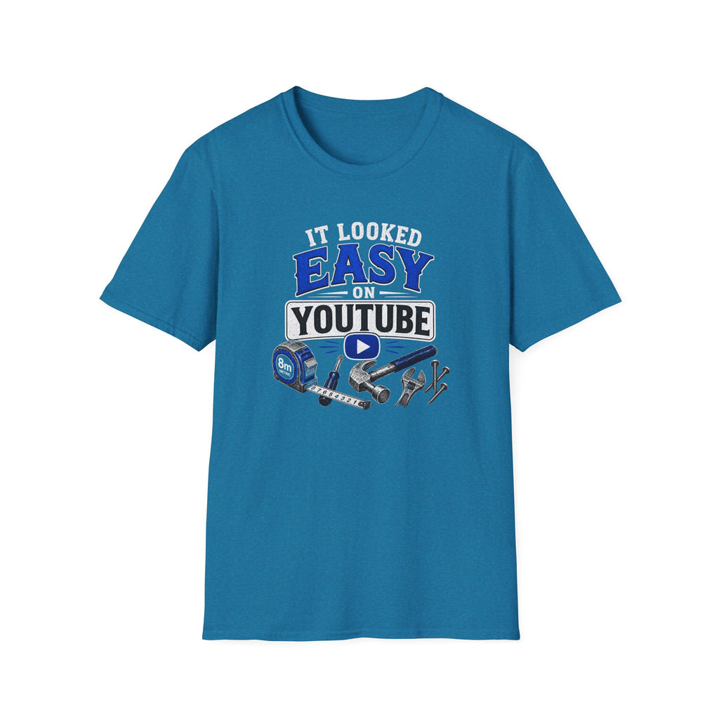 It Looked Easy on YouTube T-Shirt — Funny DIY & Mechanic Gift