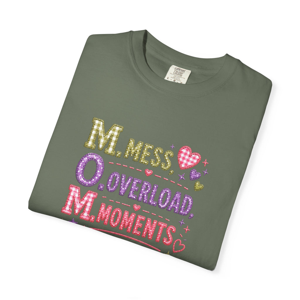 T-Shirt — 'M.O.M.: Mess, Overload, Moments' Playful Mother's Day Graphic Tee