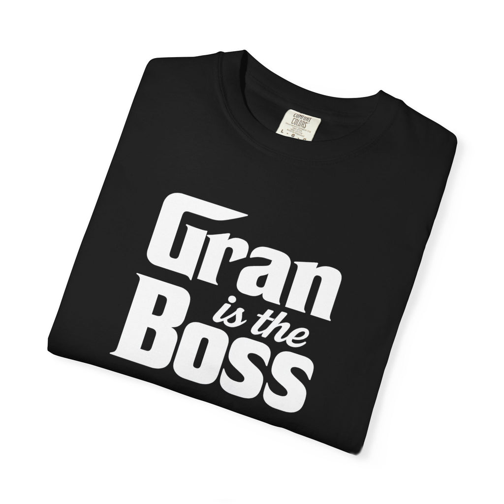Gran is the Boss T-Shirt