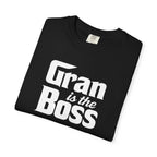 Gran is the Boss T-Shirt