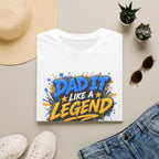 Dad It Like a Legend T-Shirt