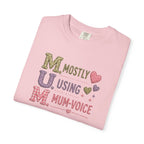 MUM Mostly Using Mum-Voice T-Shirt — Funny Mother's Day Mom Tee