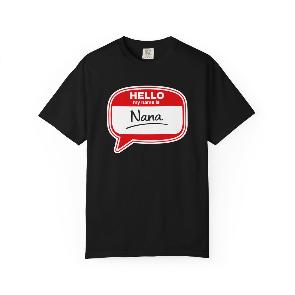 Hello My Name Is Nana T-Shirt