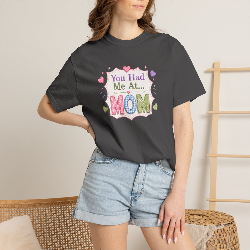 You Had Me at... MOM T-Shirt – Cute Pastel Mother's Day Tee