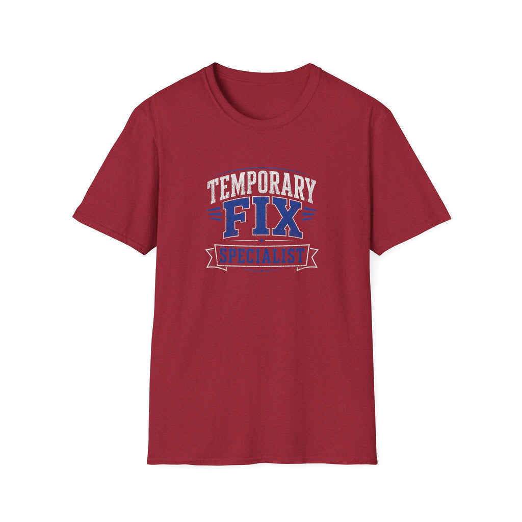 Temporary Fix Specialist T-Shirt — Funny Handyman / DIY Repair Crew Shirt