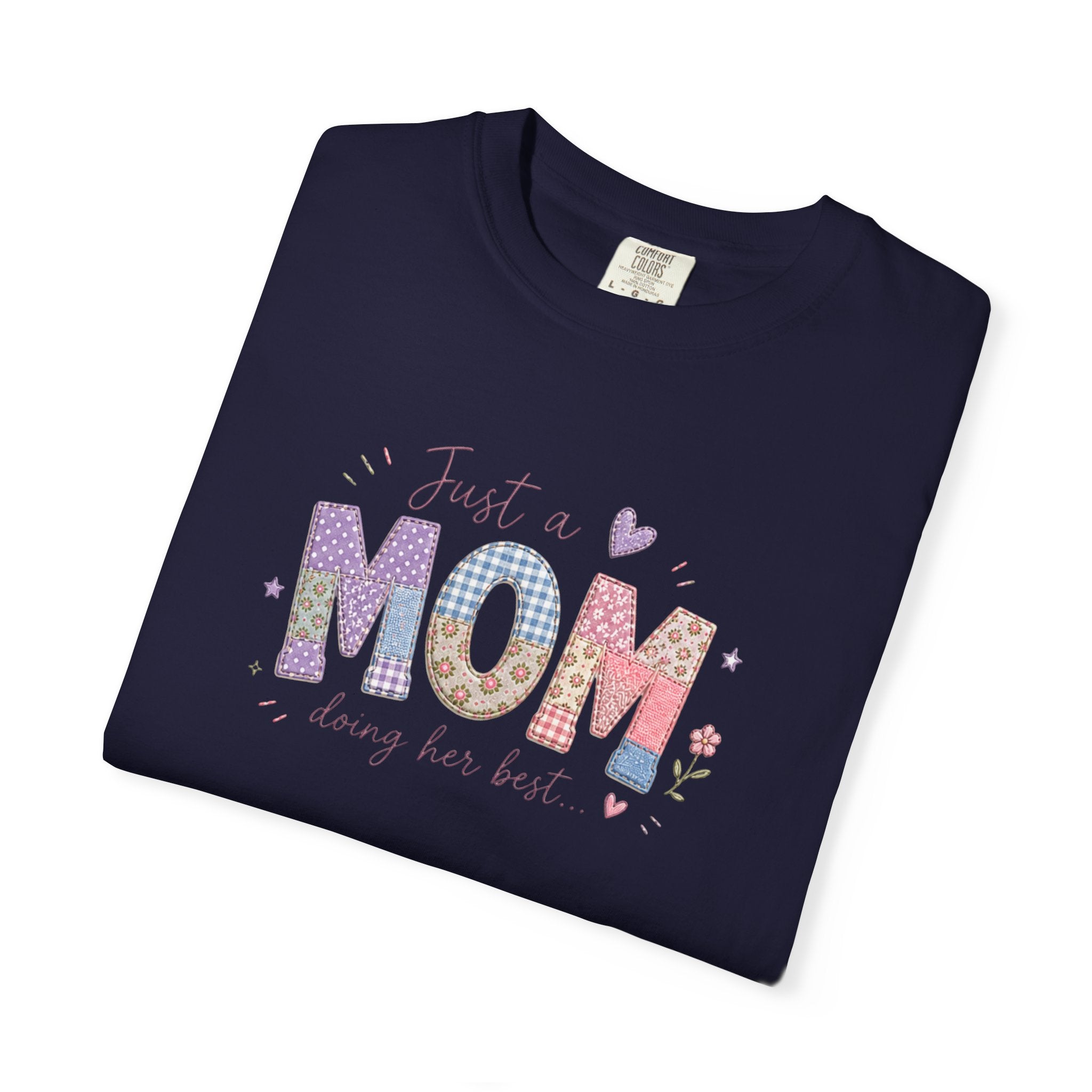 Just A “Mom” Doing Her Best T-Shirt