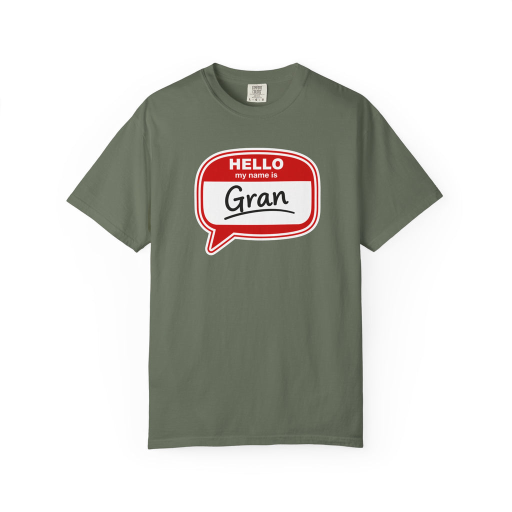 Hello My Name Is Gran T-Shirt – Funny Name Badge Tee for Grandmothers