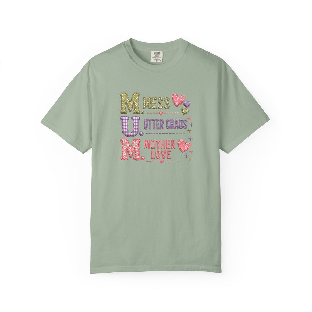 M.U.M. T‑Shirt — "Mess, Utter Chaos, Mother Love" Cute Mother's Day Tee