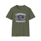 Temporary Fix Specialist T-Shirt – Funny Handyman Repair Tee