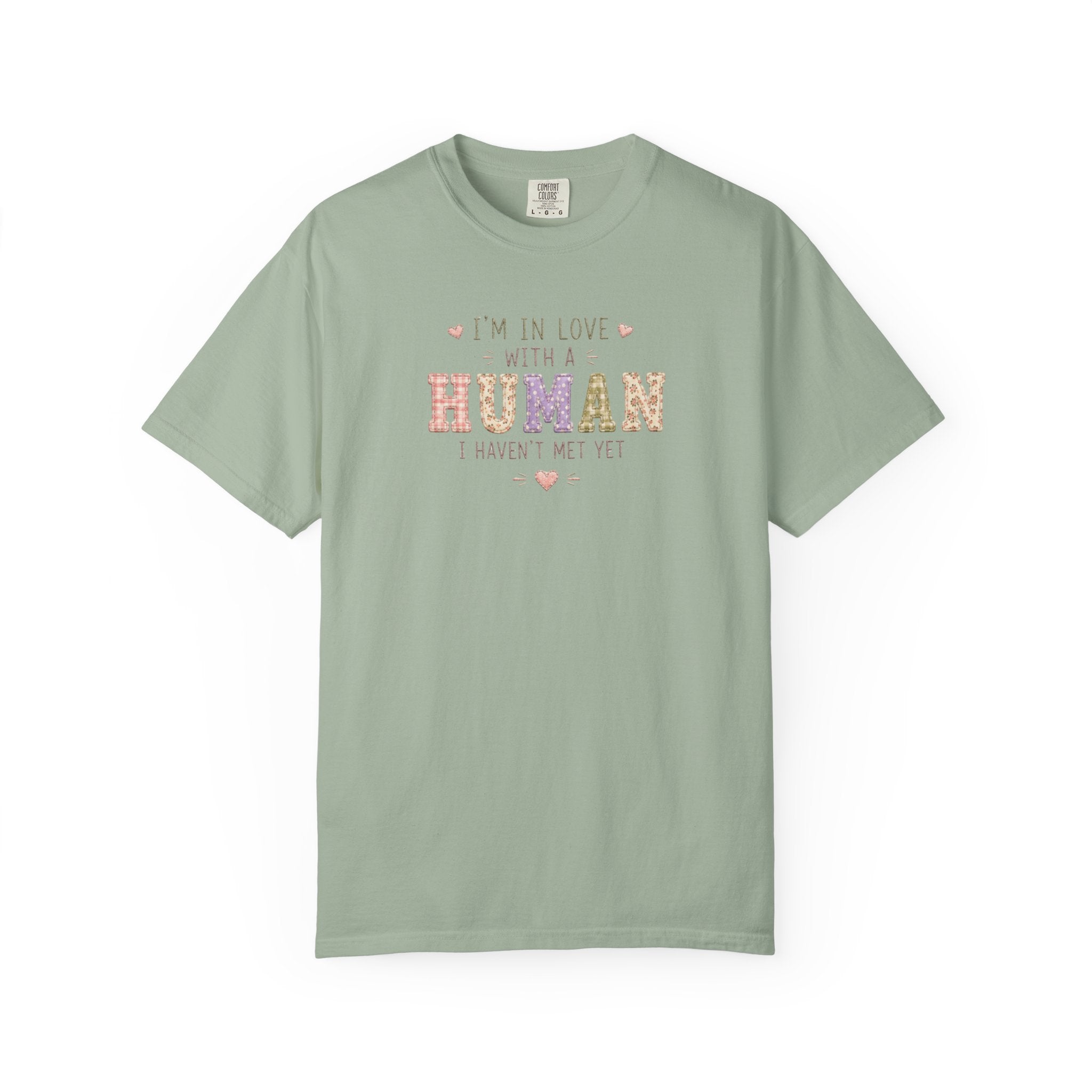 I'm in Love With a Human T-Shirt — Cute Pet Lover Tee