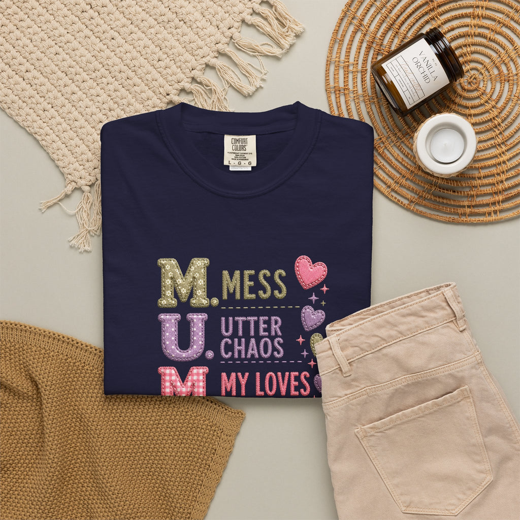 MUM Acronym Heart Graphic T-Shirt — "Mess Utter Chaos My Loves" Mother's Day Tee