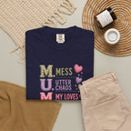 MUM Acronym Heart Graphic T-Shirt — "Mess Utter Chaos My Loves" Mother's Day Tee