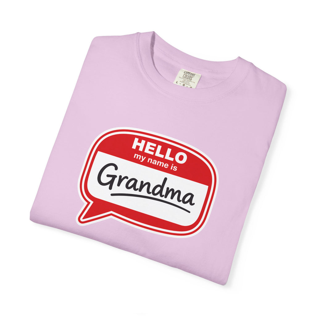 Hello My Name Is Grandma T-Shirt — Funny Grandma Name Tag Tee