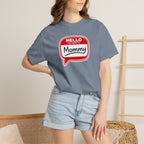 Hello My Name Is Mommy T-Shirt — Funny Mom Name Badge Tee