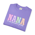 NANA Is Our Favourite Person Tee