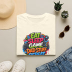 Eat Sleep Game Dad Stuff Repeat T-Shirt