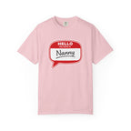 Hello My Name Is Nanny T-Shirt – Funny Name Tag Graphic Tee for Grandparents