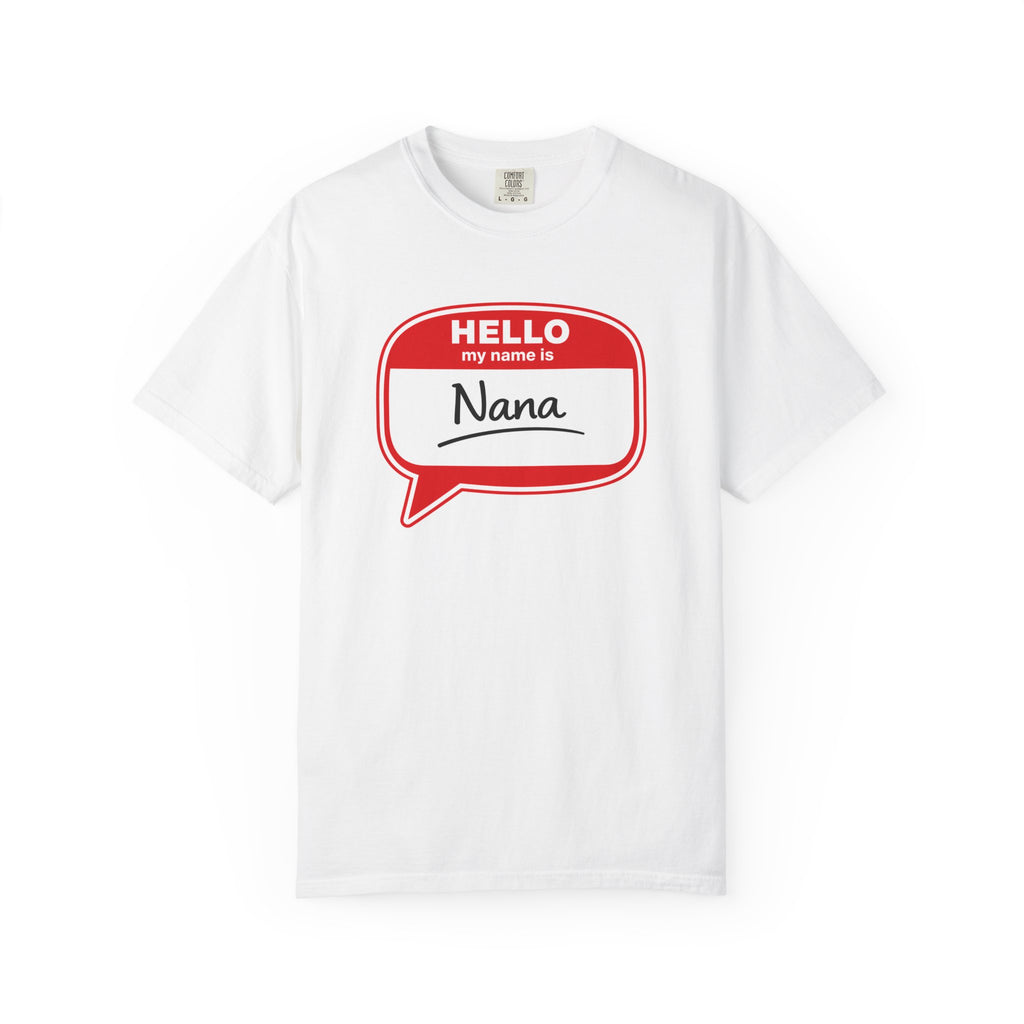 Hello My Name Is Nana T-Shirt