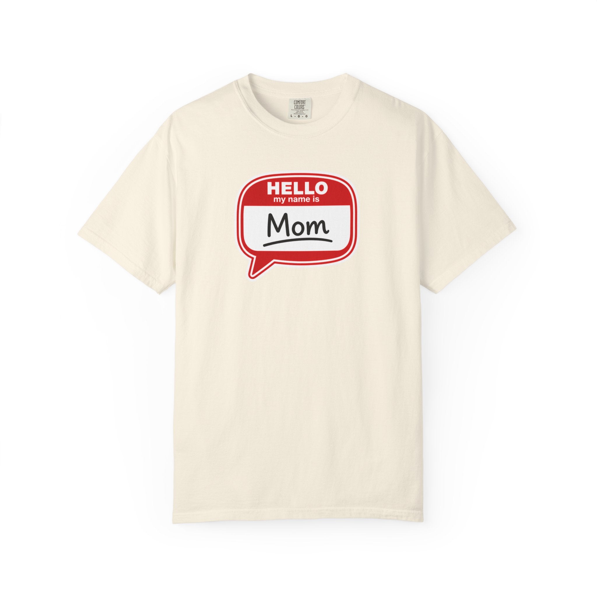 Mom Name Tag T‑Shirt — "Hello My Name Is Mom" Graphic Tee for Mothers, Mother's Day Gift